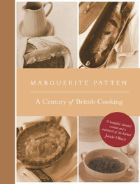 Front cover of Marguerite Patten: A Century of British Cooking